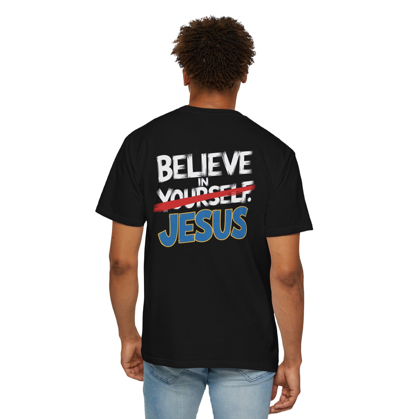 Believe in Jesus T-shirt