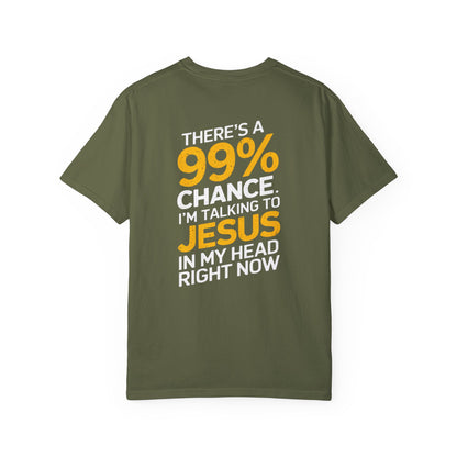 Talking To Jesus T-shirt